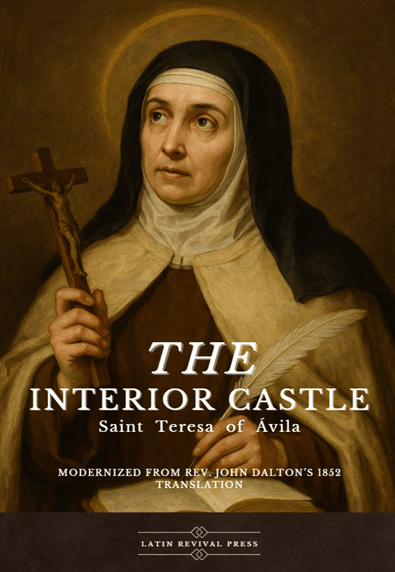 Catholic Book - The Interior Castle (St. Teresa of Ávila, tr. John Dalton)